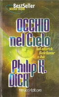 Philip K. Dick Eye in the Sky cover L'OCCHIO NEL CIELO